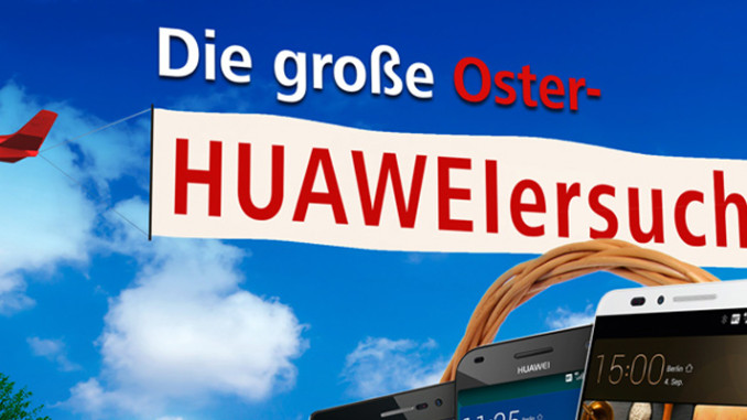 Huawei - Easter Campaign Huawei - Easter Campaign